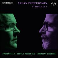 Allan Pettersson: Symphony No. 9 - Norrkping Symphony Orchestra; Christian Lindberg (conductor)