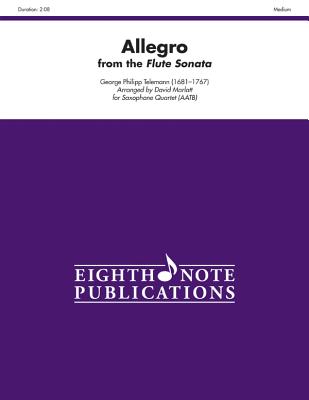 Allegro (from the Flute Sonata): Score & Parts - Telemann, Georg Philipp (Composer), and Marlatt, David (Composer)