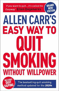 Allen Carr's Easy Way to Quit Smoking Without Willpower - Includes Quit Vaping: The Best-Selling Quit Smoking Method Now with Hypnotherapy