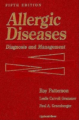 Allergic Diseases: Diagnosis and Management - Grammer, Leslie C, MD, and Greenberger, Paul A, MD