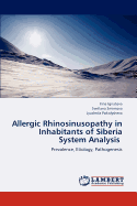 Allergic Rhinosinusopathy in Inhabitants of Siberia System Analysis