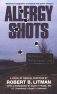 Allergy Shots: Masterful Intergration of Medical and Police Intrigue