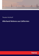 Allerhand Heiteres aus Californien