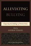 Alleviating Bullying: Conquering the Challenge of Violent Crimes