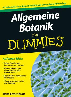 Allgemeine Botanik Fur Dummies - Kratz, Rene Fester, and Erdnuss, Frank (Translated by)