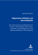 Allgemeine Didaktik Und Neurodidaktik?: Eine Untersuchung Zur Bedeutung Von Theorien Und Konzepten Des Lernens, Besonders Neurobiologischer, Fuer Die Allgemeindidaktische Theoriebildung