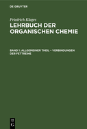 Allgemeiner Theil - Verbindungen Der Fettreihe