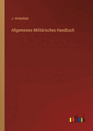 Allgemeines Militrisches Handbuch