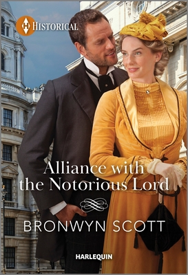 Alliance with the Notorious Lord - Scott, Bronwyn