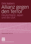 Allianz Gegen Den Terror: Deutschland, Japan Und Die USA