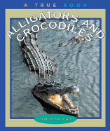 Alligators and Crocodiles