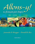 Allons-Y!: Le Francais Par Etapes - Bragger, Jeannette D