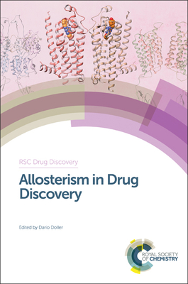 Allosterism in Drug Discovery - Doller, Dario (Editor)