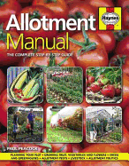 Allotment Manual: The complete step-by-step guide