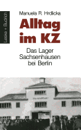 Alltag Im Kz: Das Lager Sachsenhausen Bei Berlin