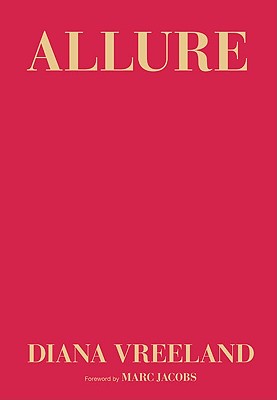 Allure - Vreeland, Diana, and Hemphill, Christopher, and Jacobs, Marc (Foreword by)