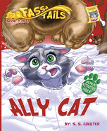 Ally Cat: An adventure book series with fun activities to teach lessons and keep kids off screens.