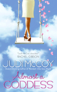 Almost a Goddess - McCoy, Judi