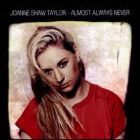Almost Always Never - Joanne Shaw Taylor