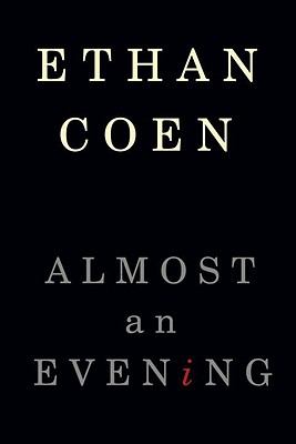 Almost an Evening - Coen, Ethan