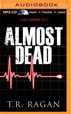 Almost Dead - Ragan, T R, and Rudd, Kate (Read by)