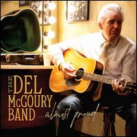 Almost Proud - Del Mccoury Band