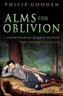 Alms for Oblivion - Gooden, Philip