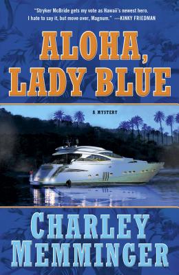 Aloha, Lady Blue: A Mystery - Memminger, Charles