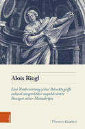 Alois Riegl: Eine Neubewertung seines Barockbegriffs anhand ausgewhlter unpublizierter Passagen seiner Manuskripte