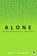 Alone: Finding Connection in a Lonely World