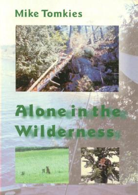 Alone in the Wilderness - Tomkies, Mike