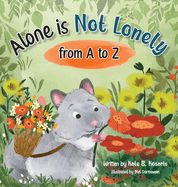 Alone is Not Lonely: from A to Z