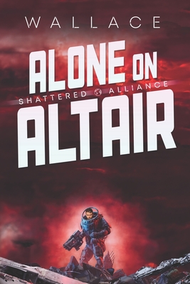 Alone on Altair - Wallace, Benjamin