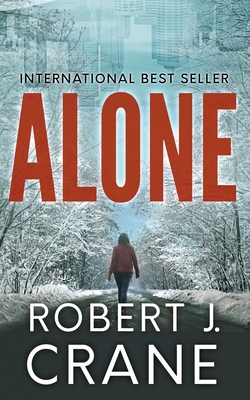 Alone: The Girl in the Box, Book 1 - Crane, Robert J