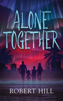 Alone Together - Hill, Robert