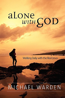 Alone With God - Warden, Michael