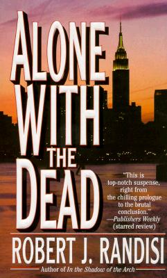 Alone with the Dead - Randisi, Robert J