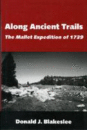 Along Ancient Trails: The Mallet Expedition of 1739.