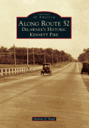 Along Route 52: Delaware's Historic Kennett Pike