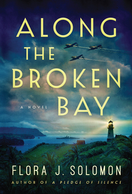 Along the Broken Bay - Solomon, Flora J