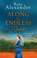Along the Endless River: A compelling and heartbreaking historical novel