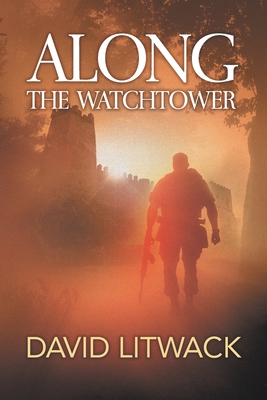 Along the Watchtower - Litwack, David, and Diamond, Lane (Editor)
