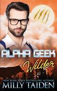 Alpha Geek: Wilder