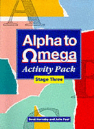 Alpha to Omega Stage Three Activity Pack