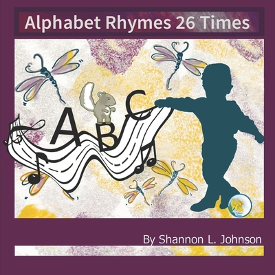 Alphabet Rhymes 26 Times - Johnson, Jeffrey (Editor), and Johnson, Shannon Lynne