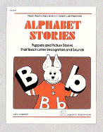 Alphabet Stories: Puppets and Picture Stories That Teach Letter Recognition and Sounds - Coudron, Jill M