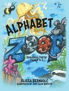 Alphabet Zoop: Zoological Poetry From A to Z