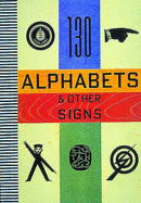 Alphabets and Other Signs - Rothenstein, Julian (Editor), and Gooding, Mel (Editor)