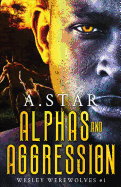 Alphas and Aggression