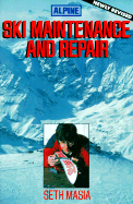 Alpine Ski Maintenance and Repair - Masia, Seth